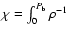 $\chi=\int_0^{P_{\rm b}} \rho^{-1} $