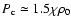 $P_{\rm c}\simeq 1.5\chi\rho_0$