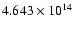$4.643\times10^{14}$