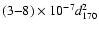 $ (3{-}8)
\times 10^{-7}d^2_{170}$