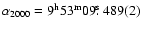 $\alpha_{2000}=9^{\rm h}53^{\rm m}09\hbox{$.\!\!^{\rm s}$ }489(2)$