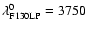 $\lambda^0_{\rm F130LP}=3750$