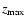 $z_{\rm max} $