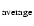$_{\rm average}$