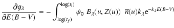 $\displaystyle \frac{\partial g_{\lambda}}{\partial E(B-V)} =
-\int_{\log(t_f)}^...
..._{\lambda}(u,Z(u))
~~ \overline{n}(u) k_{\lambda} {\rm e}^{-k_{\lambda} E(B-V)}$