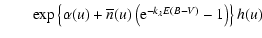 $\textstyle \qquad \exp\left\{\alpha(u)+\overline{n}(u)
\left({\rm e}^{-k_{\lambda} E(B-V)}-1\right)\right\} h(u)$