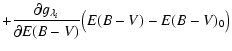 $\displaystyle +\frac{\partial g_{\lambda_i}} {\partial E(B-V)} \big(E(B-V)-E(B-V)_0\big)$