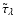 ${\sf\tilde{\tau}_{\lambda}}$