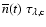$\overline{n}(t)~\tau_{\lambda ,{\rm c}}$