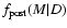 $f_{\rm post}(M\vert D)$