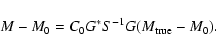 \begin{displaymath}
M-M_0 = C_0 G^{*} S^{-1} G(M_{\rm true}-M_0).
\end{displaymath}