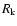 $R_{\rm k}$