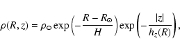 \begin{displaymath}\rho (R,z)=\rho_\odot \exp \left(-\frac{R-R_\odot}{H}\right)
\exp \left(-\frac{\vert z\vert}{h_z(R)}\right),
\end{displaymath}
