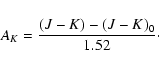 \begin{displaymath}A_{K}=\frac{(J-K)-(J-K)_{0}}{1.52}\cdot
\end{displaymath}