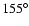 $155^\circ $