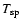 $T_{\rm sp}$