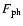 $F_{\rm ph}$