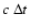 $c ~ \Delta t$