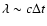$\lambda \sim c \Delta t$