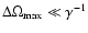 $\Delta
\Omega_{{\rm max}} \ll \gamma^{-1}$