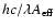$hc/\lambda A_{\rm eff}$