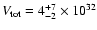 $V_{\rm tot} = 4^{+7}_{-2} \times 10^{32}$
