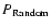 $P_{{\rm Random}}$