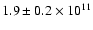 $1.9 \pm0.2\times 10^{11}$