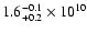$1.6 ^{-0.1}_{+0.2}\times 10^{10}$