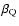 $\beta _{\rm Q}$