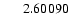 $\ensuremath{\phantom{000}} 2.60090$