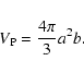 \begin{displaymath}V_{\rm P}=\frac{4\pi }3a^2b.
\end{displaymath}