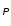 $_\mathsfsl{P} $