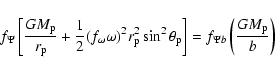 \begin{displaymath}f_{\Psi}\left[\frac{GM_{\rm p}}{r_{\rm p}}+\frac 12(f_\omega ...
...heta
_{\rm p}\right]=f_{\Psi b}\left(\frac{GM_{\rm p}}b\right)
\end{displaymath}