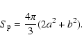 \begin{displaymath}S_{\rm p}=\frac{4\pi }3(2a^2+b^2).
\end{displaymath}