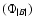 $(\Phi_{\mid B \mid})$