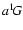 $a^1\!G$