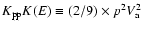 $K_{\rm pp}K(E)\equiv (2/9)\times p^2V_{\rm a}^2$