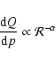 \begin{displaymath}\frac{{\rm d}Q}{{\rm d}p} \propto {\cal R}^{-\alpha}
\end{displaymath}