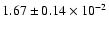$1.67\pm0.14\times10^{-2}$