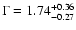 $\Gamma=1.74^{+0.36}_{-0.27}$