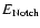 $E_{\rm Notch}$
