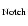 $_{\rm Notch}$