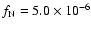 $f_{\rm N}=5.0\times 10^{-6}$