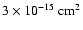 $3\times10^{-15}\mbox{ cm}^2$