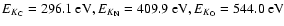 $E_{{K}_{\rm C}} = 296.1\mbox{ eV}, E_{K_{\rm N}} = 409.9\mbox{ eV},
E_{K_{\rm O}} = 544.0\mbox{ eV}$