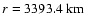 $r=3393.4\mbox{ km}$