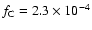 $f_{\rm C}=2.3\times 10^{-4}$