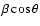 $\beta\cos\theta$