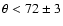 $\theta<72\pm3$